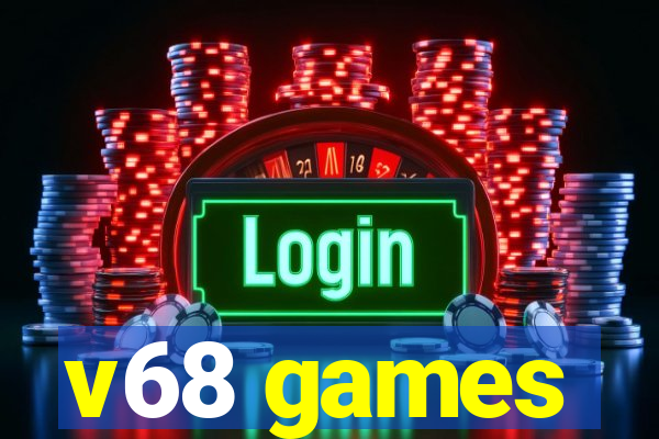 v68 games